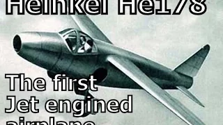 Heinkel he 178 the First Jet Powered Airplane