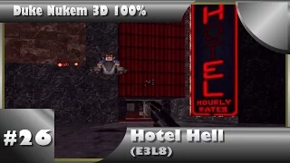 Duke Nukem 3D 100% Walkthrough: Hotel Hell (E3L8) [All Secrets, To Secret Level]