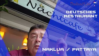 Deutsches Restaurant Nachtcafe Naklua Pattaya Thailand