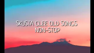 Skusta Clee Old Songs Non-stop Playlist