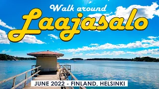 Helsinki Walk: Laajasalo, June 2022, Finland [4K]