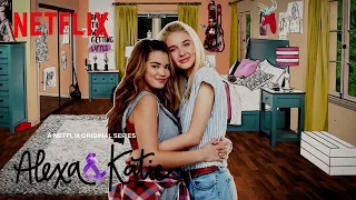 Alexa & Katie | Theme Song | Netflix After School