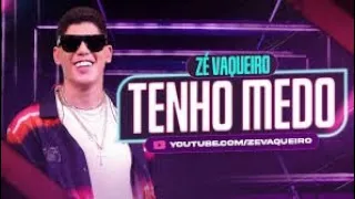 Tenho Medo (Speed Up) - ZÉ VAQUEIRO