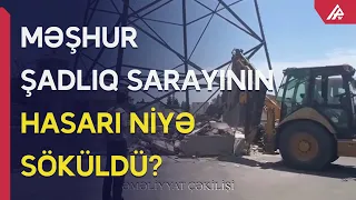 Bakıda məşhur şadlıq evinin hasarı söküldü