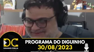 Programa do Diguinho - 30/08/2023