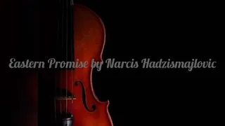 Eastern Promise by Narcis Hadzismajlovic