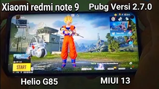 Test Gaming PUBG Xiaomi redmi note 9 ||| Pubg Versi 2.7.0 ..Helio G85