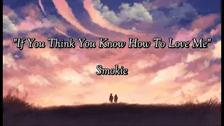 If You Think You Know How To Love Me - Smokie (lyrics)