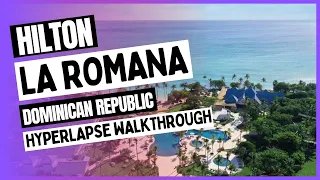 Dominican Paradise: 4K Hyperlapse at The Hilton La Romana [Samsung S24 Ultra]