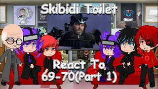 Skibidi Toilet Characters React To Ep 69-70 (part 1)| Full Video
