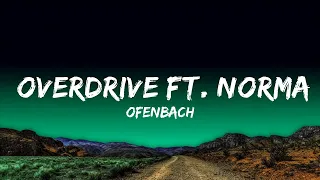 1 Hour |  Ofenbach - Overdrive ft. Norma Jean Martine  | Lyrics Universe