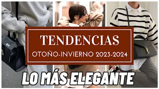 Tendencias de MODA ELEGANTE otoño invierno 2023 2024 - ¿Teníais razón?