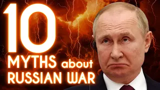 10 Myths About the Russian War in Ukraine