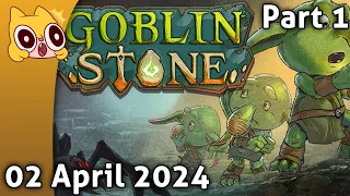 Goblin Stone - 02 April 2024