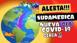 ALERTA  ⚠️ SUDAMÉRICA EN RIESGO POR NUEVA OLA COVID-19 ¿CÓMO SE ENCUENTRAN LOS PAÍSES? 😱