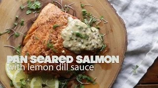 Pan Seared Salmon Recipe with Lemon Butter Sauce