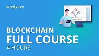 Blockchain Full Course - 4 Hours | Blockchain Tutorial |Blockchain Technology Explained |Simplilearn