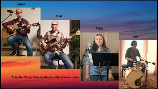 Carlos, Andi, Rieke & Jojo -Take Me Home, Country Roads- John Denver cover