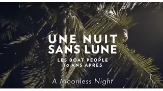 Official Trailer | Bande annonce officielle - Une nuit sans lune | A Moonless Night