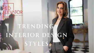 EXPLORING TRENDS: TOP 4 INTERIOR DESIGN STYLES THAT WILL DOMINATE 2024 | NINA TAKESH