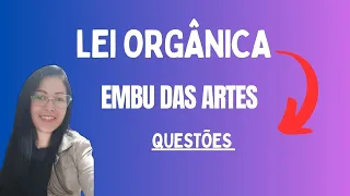 Lei Orgânica do Município de Embu das Artes (Questões)