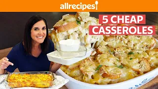 How to Make 5 Cheap and Easy Casseroles | You Can Cook That | AllRecipes