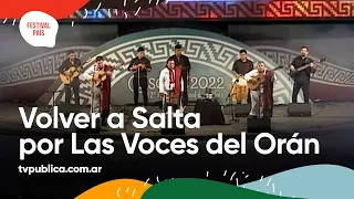 Volver a Salta por Las Voces del Orán en Cosquín - Festival País 2022