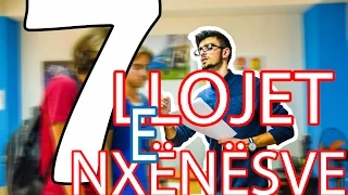 7 LLOJET E NXENESVE!