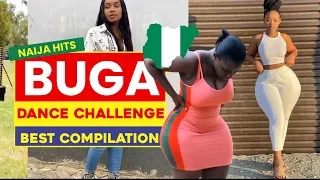 🔥🔥🔥Best Buga Dance Challenge  August 2023 🇳🇬  Nigerian