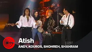 Andy, Kouros, Shahram, Shohreh - Atish  |اندی و  کورس - آتیش