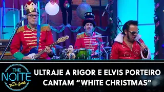 Ultraje a Rigor e Elvis Porteiro cantam “White Christmas” - The Drifters | The Noite (19/12/23)