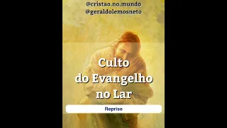 "Evangelho no Lar - 22", com Geraldo Lemos Neto e João Pedro Prado