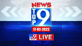 Top 9 News LIVE : Top News Stories | 17 February 2022 - TV9