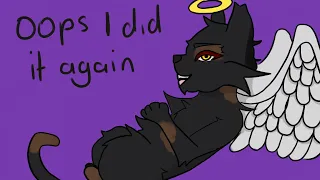 Oops I did it again animatic, ft my warrior cat oc'sl Read desc for more info!