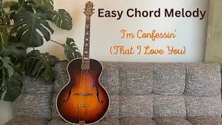 Easy Chord Melody - I'm Confessin'