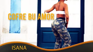 Isana Cofre Bu Amor 4k | Cabo Music Video [2020]