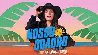 Ana Castela - Nosso Quadro (Daniel Tomen Remix)