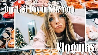 Our Last Day in New York (And A Whole Lot Of Trying Food) | VLOGMAS