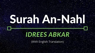 Surah An-Nahl - Idrees Abkar | English Translation