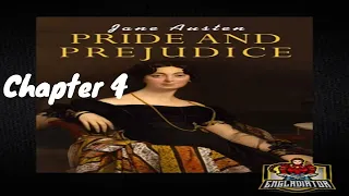 Pride & Prejudice Audiobook by Jane Austen  - Chapter 4