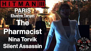 Hitman 3: Paris - Elusive Target - The Pharmacist - Nina Torvik - Silent Assassin