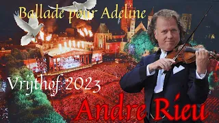 Ballade pour Adeline - Andre Rieu - Vrijthof  Maastricht 2023