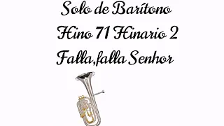 Barítono Hino 71 Hinario 2 Falla,falla Senhor