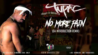 Tupac - No More Pain (Da Introduction Remix)