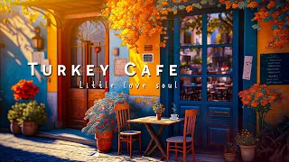 Turkey Morning Coffee Shop Ambience with Bosa Nova Music for good mood start the day