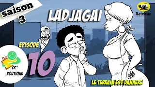 Ladjagaï Ep10 S3 Le terrain est danhéré