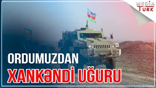 Ordumuz Xankəndidə hərəkətə keçdi: strateji halqa bağlandı - Xəbəriniz var? - Media Turk TV #canlı