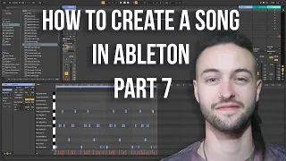 Ableton Live 10 for Beginners - How to Create A Song Part 7 (2019)