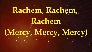 Rachem Mercy   Lyrics and Translation