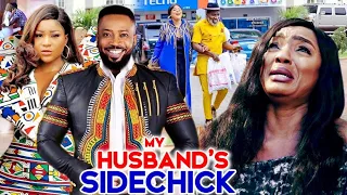 My Husband Sidechick Full Season 1&2  New Movie Hit Destiny Etiko 2021 Latest Nigerian Movie